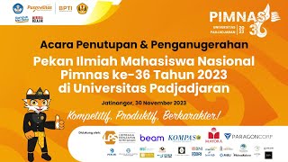 Penutupan amp Penganugerahan Pimnas ke36 Tahun 2023 di Universitas Padjadjaran [upl. by Oakley]