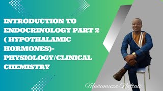 INTRODUCTION TO ENDOCRINOLOGY PART 2  hypothalamic hormonesPhysiologyClinical chemistry [upl. by Anibur]