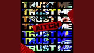 Trust Me [upl. by Careaga]