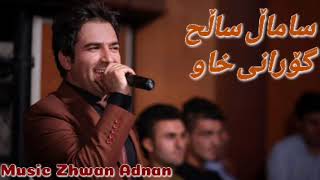 Samal Salh Gorane Xaw Music Zhwan Adnan [upl. by Hancock]