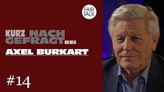 KURZ NACHGEFRAGT BEI AXEL BURKART [upl. by Grier]