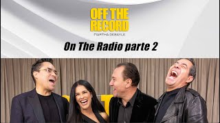 Off The Record con Martha Debayle On The Radio [upl. by Bramwell]