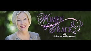 WOMEN OF GRACE  21218  Johnnette Benkovic [upl. by Drallim725]