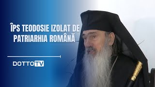 ÎPS Teodosie izolat de Patriarhia Română [upl. by Arahahs]