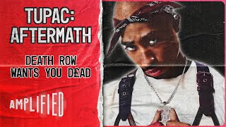 Finally Found  Death Row Wants You Dead  Tupac Aftermath  Amplified [upl. by Nola]