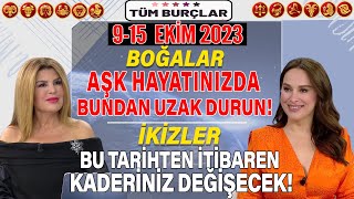 915 Ekim Nuray Sayarı Burç Yorumu BOĞA Aşk hayatında bundan uzak dur İKİZLER Bu tarihten itibaren [upl. by Sanford]