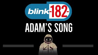 Blink 182 • Adams Song CC 🎤 Karaoke Instrumental Lyrics [upl. by Ytoc41]