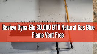 Review DynaGlo 30000 BTU Natural Gas Blue Flame Vent Free Wall Heater White [upl. by Moll600]