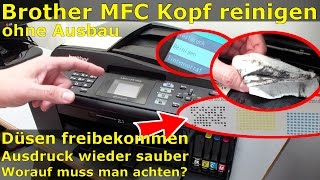 Brother MFC Druckkopf reinigen ohne Ausbau  Ausdruck ist streifig [upl. by Assyli]