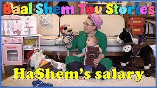 Baal Shem Tov Stories for kids  9  HaShem’s salary  Chassidus for children [upl. by Watson]