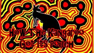 How the Kangaroo got its pouch [upl. by Malchy]