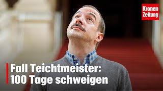 Fall Teichtmeister 100 Tage schweigen  kronetv NEWS [upl. by Coy]