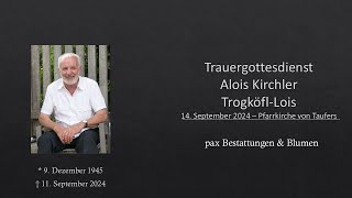 Trauergottesdienst Alois Kirchler  TrogköflLois [upl. by Yrekaz]