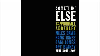 Cannonball Adderly 1958 Somethin´Else [upl. by Nrehtac243]