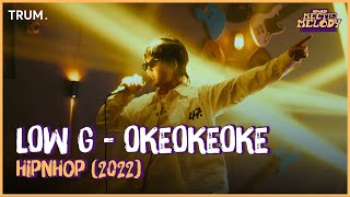 LOW G  OKEOKEOKE LIVE  AT MEET IN MELODY  ĐÀ NẴNG [upl. by Nalyt225]