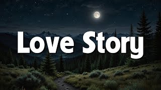 Love Story  Taylor Swift Lyrics [upl. by Natsuj]