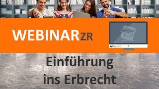 Einführung ins Erbrecht Webinar ► juracademyde [upl. by Ahsea146]