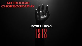 Isis  Joyner Lucas  Choreography [upl. by Colis]