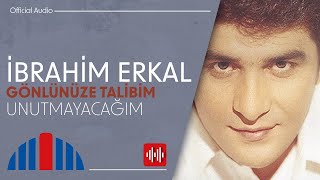 İbrahim Erkal  Unutmayacağım Official Audio [upl. by Amoeji]