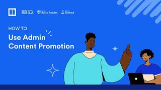 How to Use Admin Content Promotion in Newsela [upl. by Fausta541]