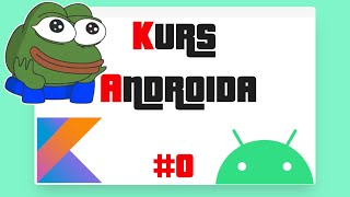 Android Kurs Tworzenia Aplikacji 20222023 0 [upl. by Nauqad604]