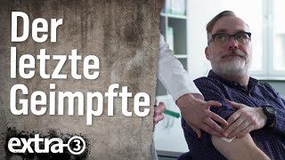 Der letzte Geimpfte  extra 3  NDR [upl. by Oer480]