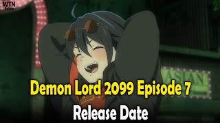 Demon Lord 2099 Episode 7 Release Date and Time [upl. by Desberg]