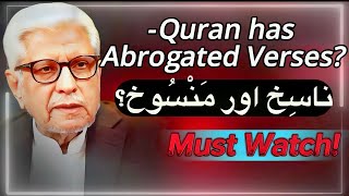 Quran has abrogated Verses  کیا قرآن نے آیات منسوخ کی ہیں؟  Javed Ahmed Ghamidi [upl. by Ztnahc20]