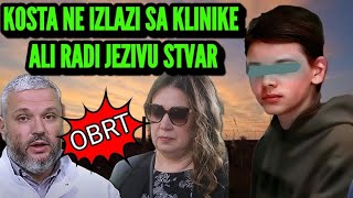 JEZIVI OBRT KOSTA DOBIO STATUS OŠTEĆENOG DEČAK UBICA NE IZLAZI SA KLINIKE ALI RADI JEZIVU STVAR [upl. by Hump]