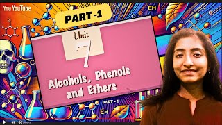 Alcohols Phenols and Ethers  Part 1 CBSE Class 12 Board exam 2025 [upl. by Janeva441]