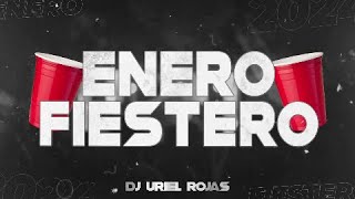 ENERO FIESTEROš³LO MĆS NUEVOš” VERANO 2024šµ  DJ Uriel Rojas [upl. by Nessi]