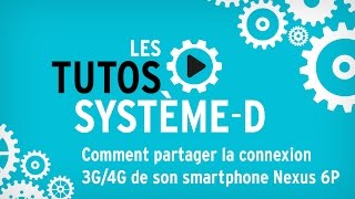 Tutos SystèmeD  comment partager la connexion 3G4G de son smartphone Nexus avec son PC [upl. by Dickinson]