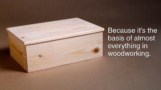 How to make a basic box And why you need to know how  Woodworking BASICS  Power Tools [upl. by Pylle]