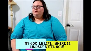 ‘MY 600LB LIFE’ WHERE IS LINDSEY WITTE NOW [upl. by Lilla]