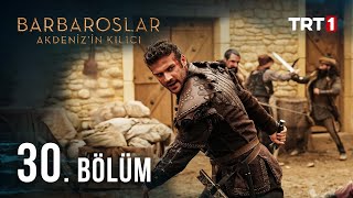 Barbaroslar Akdenizin Kılıcı 30 Bölüm [upl. by Herc862]