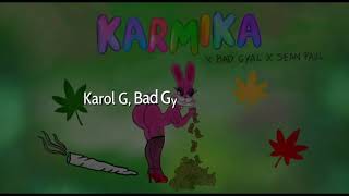 Karol G Bad Gyal amp Sean Paul  Karmika LetraLyrics [upl. by Iralam852]