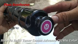 How To Refill Toner Canon Advance C5240a Color [upl. by Arualana859]