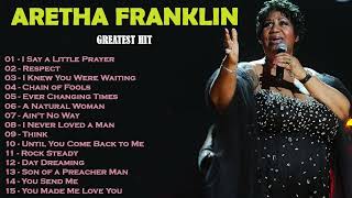 Aretha Franklin  Aretha Franklin Greatest Hits Full Album 2022  Best Songs of Aretha Franklin [upl. by Bein]