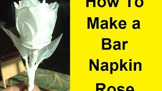 How To Make a Bar Napkin Rose [upl. by Britney]