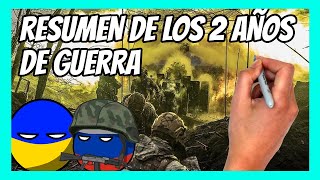 ✅ RESUMEN de los DOS AÑOS de guerra entre RUSIA y UCRANIA [upl. by Norved]