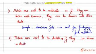 what is meat by saying that metals are malleable and ductile [upl. by Maddie]