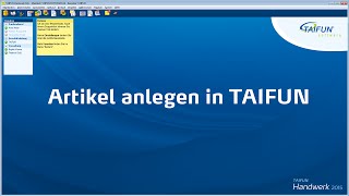 Artikel anlegen in TAIFUN [upl. by Bobinette]