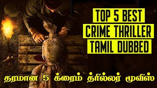 Top 5 Best Crime Thriller Movies Tamil Dubbed  Best Hollywood Crime Suspense Thriller Movies Tamil [upl. by Rizzi]