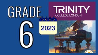 TRINITY Grade 6 Piano 2023  Piano Exam Pieces from 2023 [upl. by Corell]