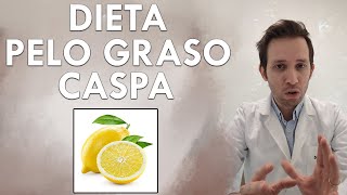 MEDICO te EXPLICA DIETA para PELO GRASO y CASPA [upl. by Nyrb381]