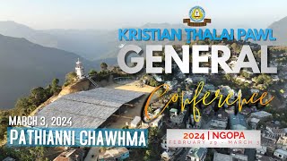 KTP General Conference 2024  March 3 2024 Pathianni Chawhma [upl. by Nellir]