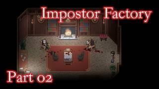 Impostor Factory Part 02 Aller guten Morde sind drei [upl. by Dekow]