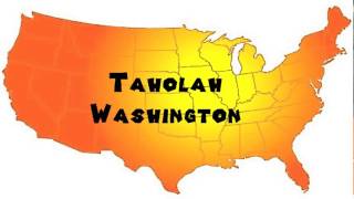 How to Say or Pronounce USA Cities — Taholah Washington [upl. by Annaierb540]