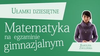 Matematyka  Ułamki dziesiętne [upl. by Nryhtak802]