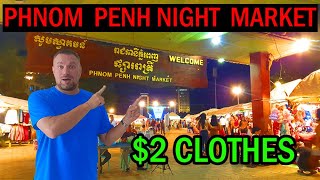 Full Tour of Phnom Penh Night Market  250 Clothes Watches Shoes Food and Live Music [upl. by Yalhsa]